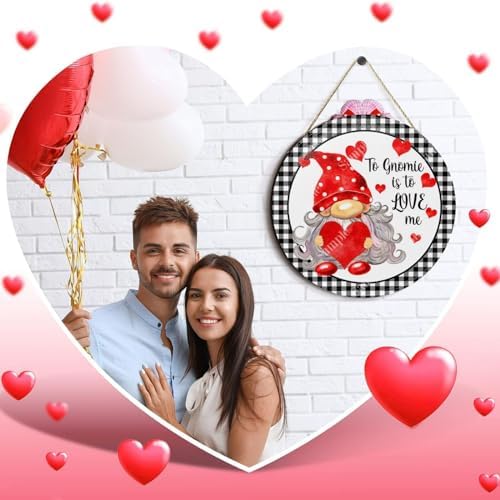 To Gnome Me Valentine Wreath Sign 6x6 Inch Door Hanger